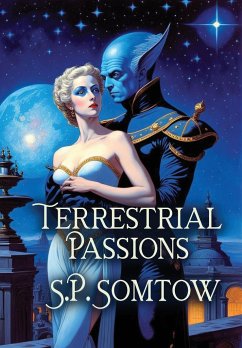 Terrestrial Passions - Somtow, S. P.