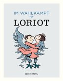 Im Wahlkampf mit Loriot (Mängelexemplar)