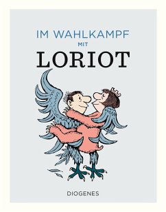 Im Wahlkampf mit Loriot (Mängelexemplar) - Loriot