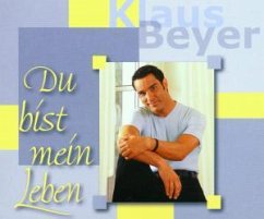 Du Bist Mein Leben - Klaus Beyer