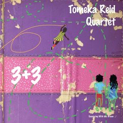 3 + 3 - Reid,Tomeka Quartet