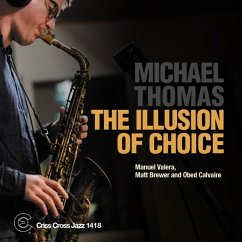 The Illusion Of Choice - Thomas,Michael Quartet