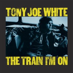 The Train I'M On - White,Tony Joe