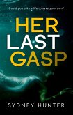 Her Last Gasp (A Dose of Reality, #3) (eBook, ePUB)