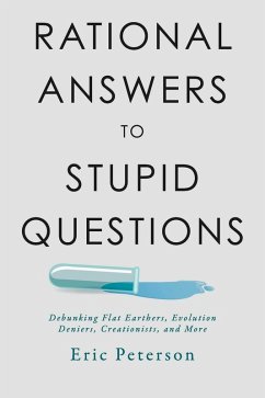 Cover Rational Answers to Stupid Questions (eBook, ePUB)