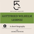 Gottfried Wilhelm Leibniz: A short biography (MP3-Download)