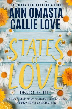 States of Love, Collection 1 (eBook, ePUB) - Omasta, Ann; Love, Callie