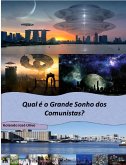 Qual é o Grande Sonho dos Comunistas? (eBook, ePUB) Qual é o Grande Sonho dos Comunistas? (eBook, ePUB)
