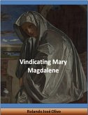 Vindicating Mary Magdalene (eBook, ePUB) Vindicating Mary Magdalene (eBook, ePUB)