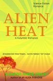 Alien Heat, A Futuristic Romance (eBook, ePUB)