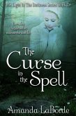 The Light in The Darkness Book 2: The Curse in The Spell (eBook, ePUB)
