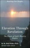 Elevation Through Revelation (eBook, ePUB)