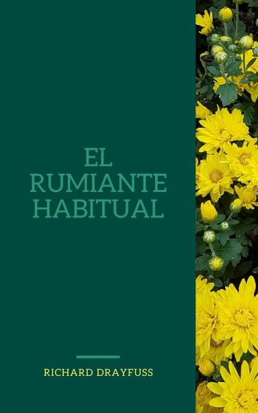 El Rumiante Habitual (eBook, ePUB) El Rumiante Habitual (eBook, ePUB)