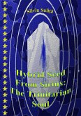 Hybrid Seed From Sirius: The Trinitarian Soul (eBook, ePUB)