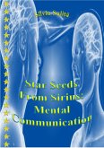 Star Seeds From Sirius: Mental Communication (eBook, ePUB)