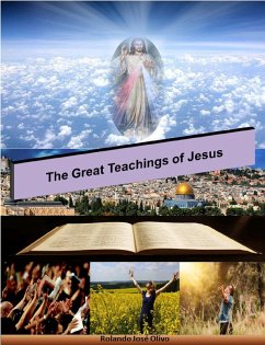 The Great Teachings of Jesus (eBook, ePUB) - Olivo, Rolando José