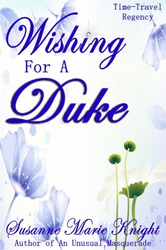 Wishing For A Duke (eBook, ePUB) - Knight, Susanne Marie