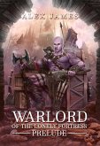 Warlord of the Lonely Fortress - Prelude (eBook, ePUB)