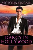 Darcy in Hollywood: A Modern Pride and Prejudice Variation (eBook, ePUB)