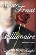 Never Trust A Billionaire (eBook, ePUB) - Bild 1