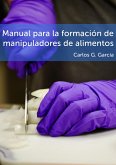 Manual para la formación de manipuladores de alimentos (eBook, ePUB)