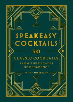 Speakeasy Cocktails (eBook, ePUB) - Robertson, Scott