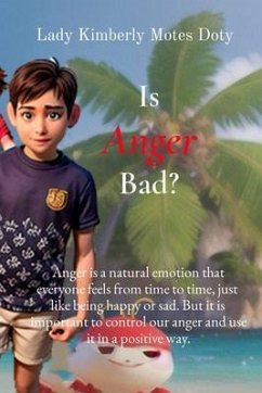 Is Anger Bad? (eBook, ePUB) - Motes Doty, Lady Kimberly