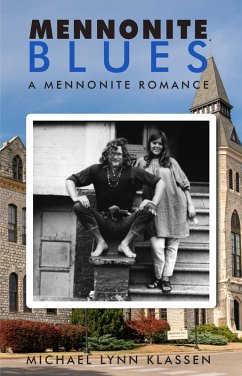 Mennonite Blues: A Mennonite Romance (eBook, ePUB) - Klassen, Michael