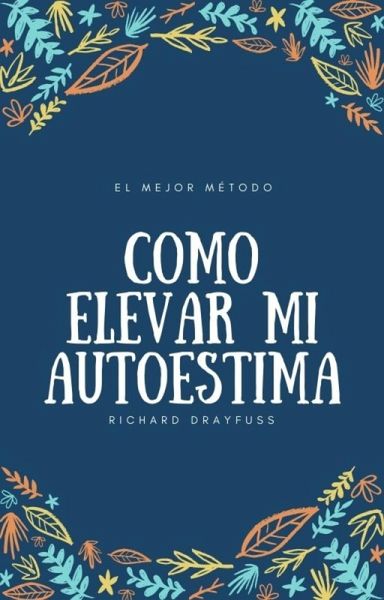 Cómo elevar mi autoestima (eBook, ePUB)