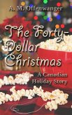 The Forty-Dollar Christmas: A Canadian Holiday Story (eBook, ePUB)