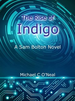 The Rise of Indigo (eBook, ePUB) - ONeal, Michael C