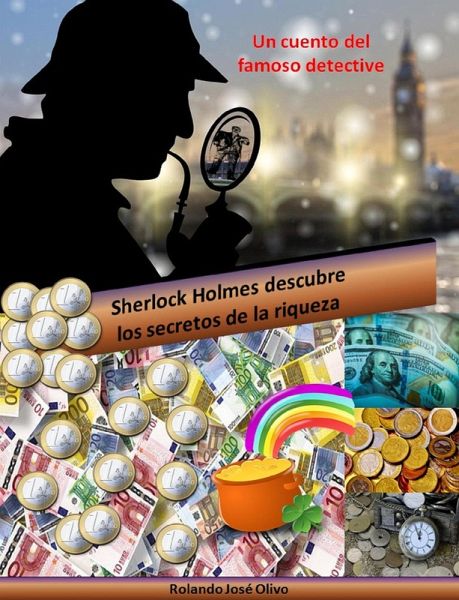 Sherlock Holmes descubre los secretos de la riqueza (eBook, ePUB)