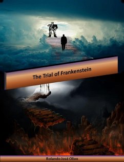 The Trial of Frankenstein (eBook, ePUB) - Olivo, Rolando José