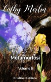 Metamorfosi (Cathy Merlin, #5) (eBook, ePUB)