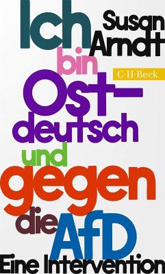 Ich bin ostdeutsch und gegen die AfD (eBook, ePUB) - Arndt, Susan