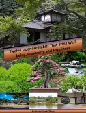 Twelve Japanese Habits That Bring Well-being, Prosperity and Happiness (eBook, ePUB)