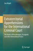Extraterritorial Apprehensions for the International Criminal Court (eBook, PDF)