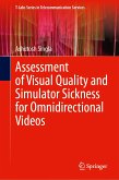 Assessment of Visual Quality and Simulator Sickness for Omnidirectional Videos (eBook, PDF)