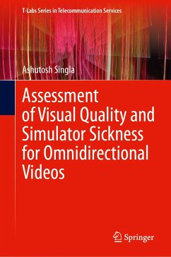 Assessment of Visual Quality and Simulator Sickness for Omnidirectional Videos (eBook, PDF) - Singla, Ashutosh