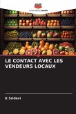 LE CONTACT AVEC LES VENDEURS LOCAUX