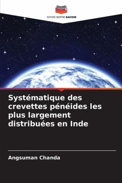 Systématique des crevettes pénéides les plus largement distribuées en Inde - Chanda, Angsuman