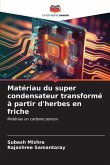 Matériau du super condensateur transformé à partir d'herbes en friche