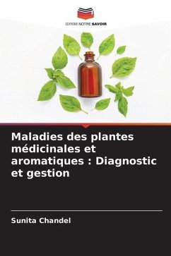 Maladies des plantes médicinales et aromatiques - Chandel, Sunita