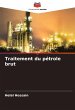 Traitement du pétrole brut - Bild 1