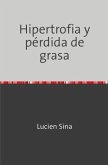 Hipertrofia y pérdida de grasa