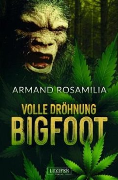 VOLLE DRÖHNUNG BIGFOOT - Rosamilia, Armand