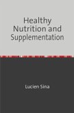 Healthy Nutrition and Supplementation