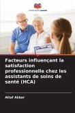 Facteurs influençant la satisfaction professionnelle chez les assistants de soins de santé (HCA)