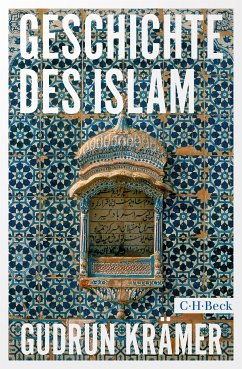 Geschichte des Islam (eBook, ePUB) - Krämer, Gudrun