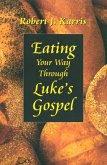 Eating Your Way Through Luke's Gospel (eBook, ePUB)